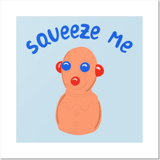 Squeeze Me - Clown Squeeze Doll Eyes Pop Out Posters and Art